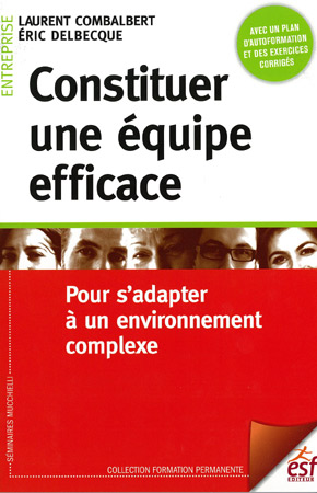 Eric Delbecque : Constituer une equipe efficace