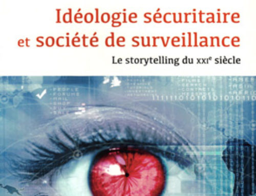 Idéologie sécuritaire et société de surveillance